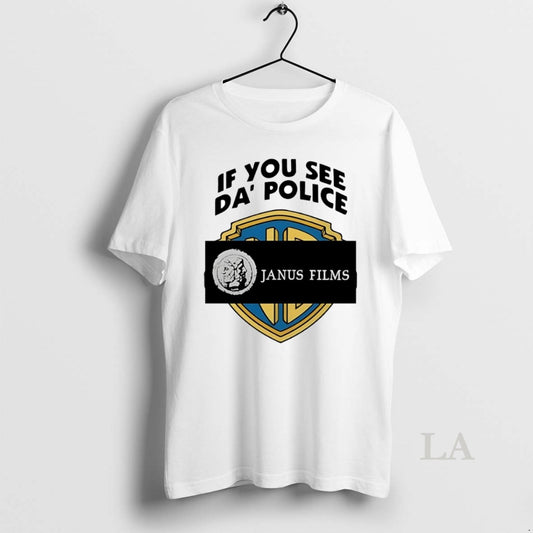 Original If You See Da Police Janus Films Circle T-Shirts, Hoodie, Sweatshirt | InkThreadWorks.com