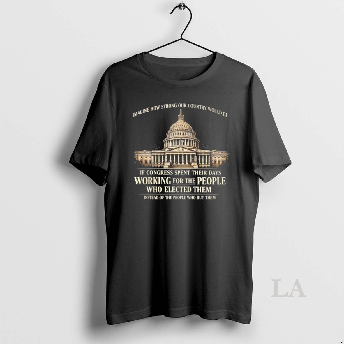 Original Imagine How Strong Our Country Would Be If Congress Spent Their Days