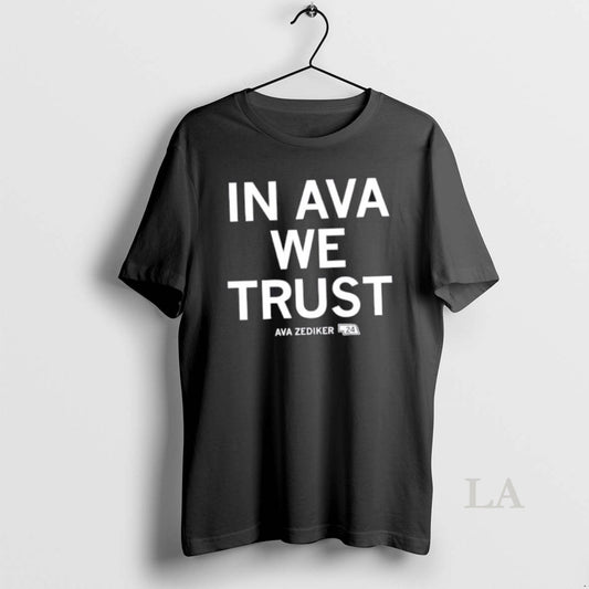 Original In Ava Zediker We Trust Ava Zediker T-Shirts, Hoodie, Sweatshirt | InkThreadWorks.com