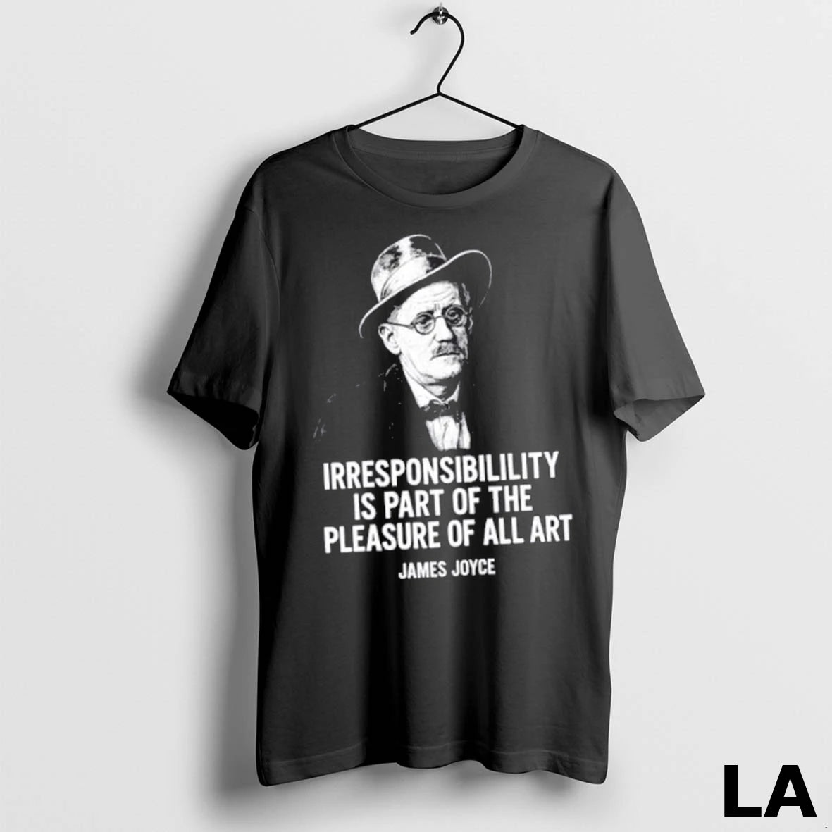 Original James Joyce Irresponsibility Is Part Of The Pleasure Of All Art