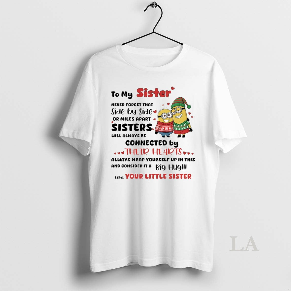 Original Minion To My Sister Never Forget That Side By Side Or Miles Apart Sisters T-Shirts, Hoodie, Sweatshirt