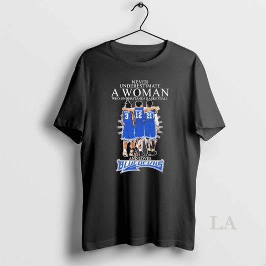 Original Never Underestimate A Woman Who Understands Basketball And Loves Duke Basketball 2026