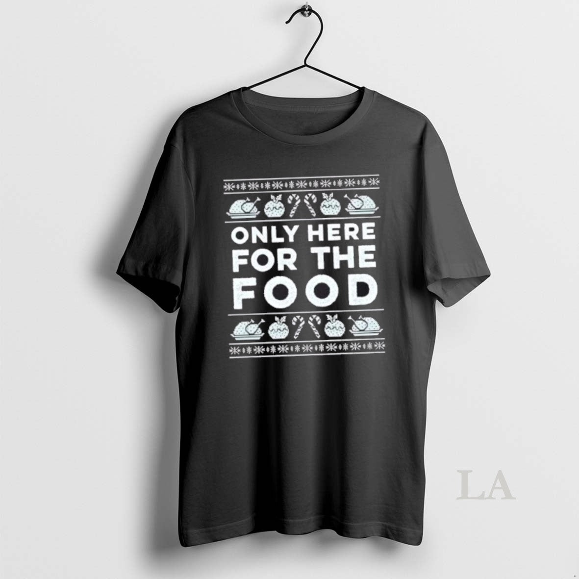 Original Only Here For The Food Christmas T-Shirts, Hoodie, Sweatshirt | InkThreadWorks.com