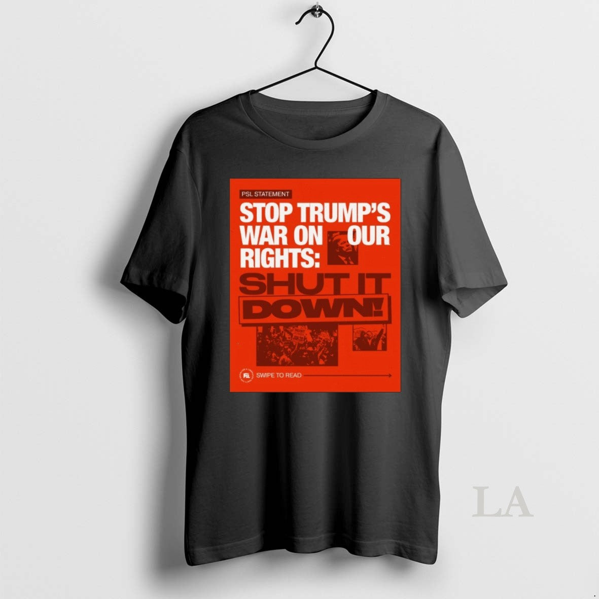 Original Psl Statement Stop Trumps War On Our Rights Shut It Down T-Shirts, Hoodie, Sweatshirt | InkThreadWorks.com