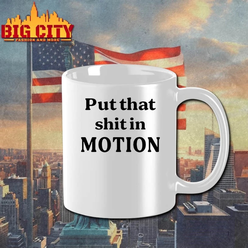 Original Put That Shit In Motion T-Shirt