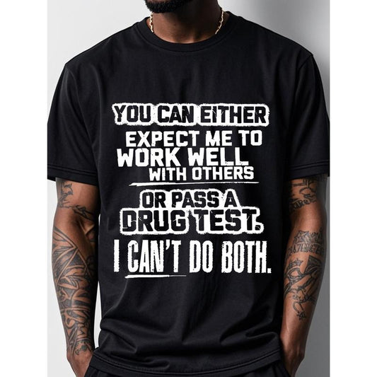 Original Running Four Seasons Funny Graphic Crew Neck T-Shirt - Humorous "Either Work Well or Pass a Drug Test" Saying - 100% Soft Cotton, Black, Casual, Men's, Crew Neck, Graphic Tee Made in USA