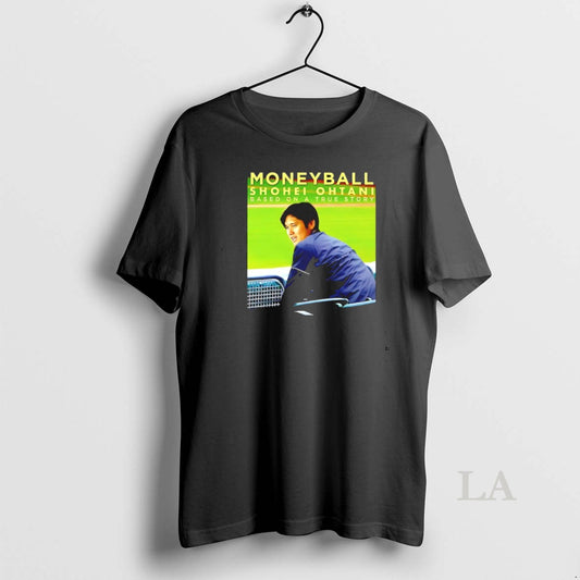 Original Shohei Ohtani Based On A True Story Buck Moneyball T-Shirts, Hoodie, Sweatshirt | InkThreadWorks.com