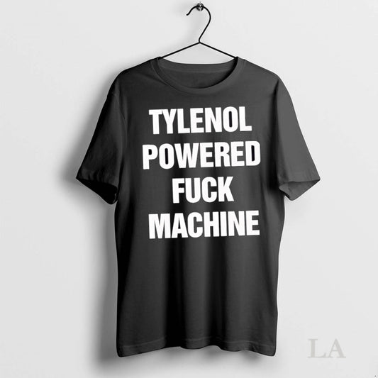 Original Tylenol Powered Fuck Machine Text