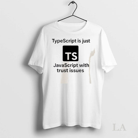 Original Typescript Is Just Javascript With Trust Issues