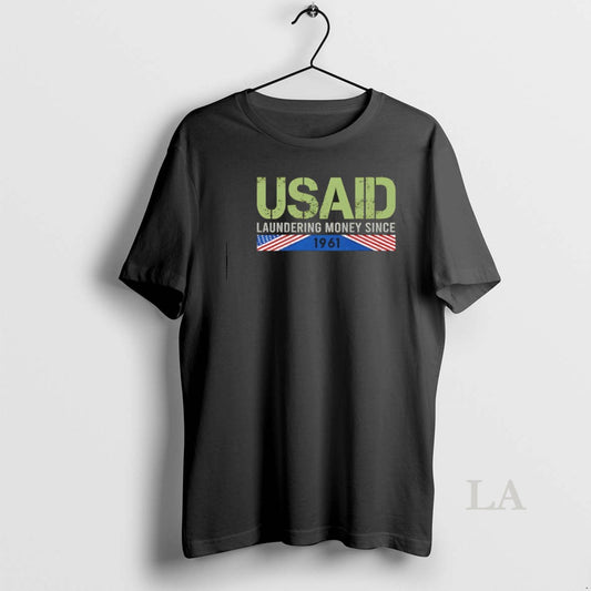 Original Usaid Satire Laundering Money Since 1961 T-Shirts, Hoodie, Sweatshirt | InkThreadWorks.com