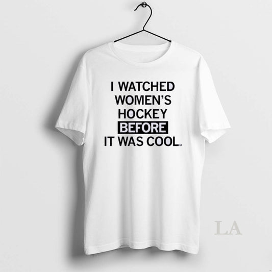 Original Watched Womens Hockey Before It Was Cool