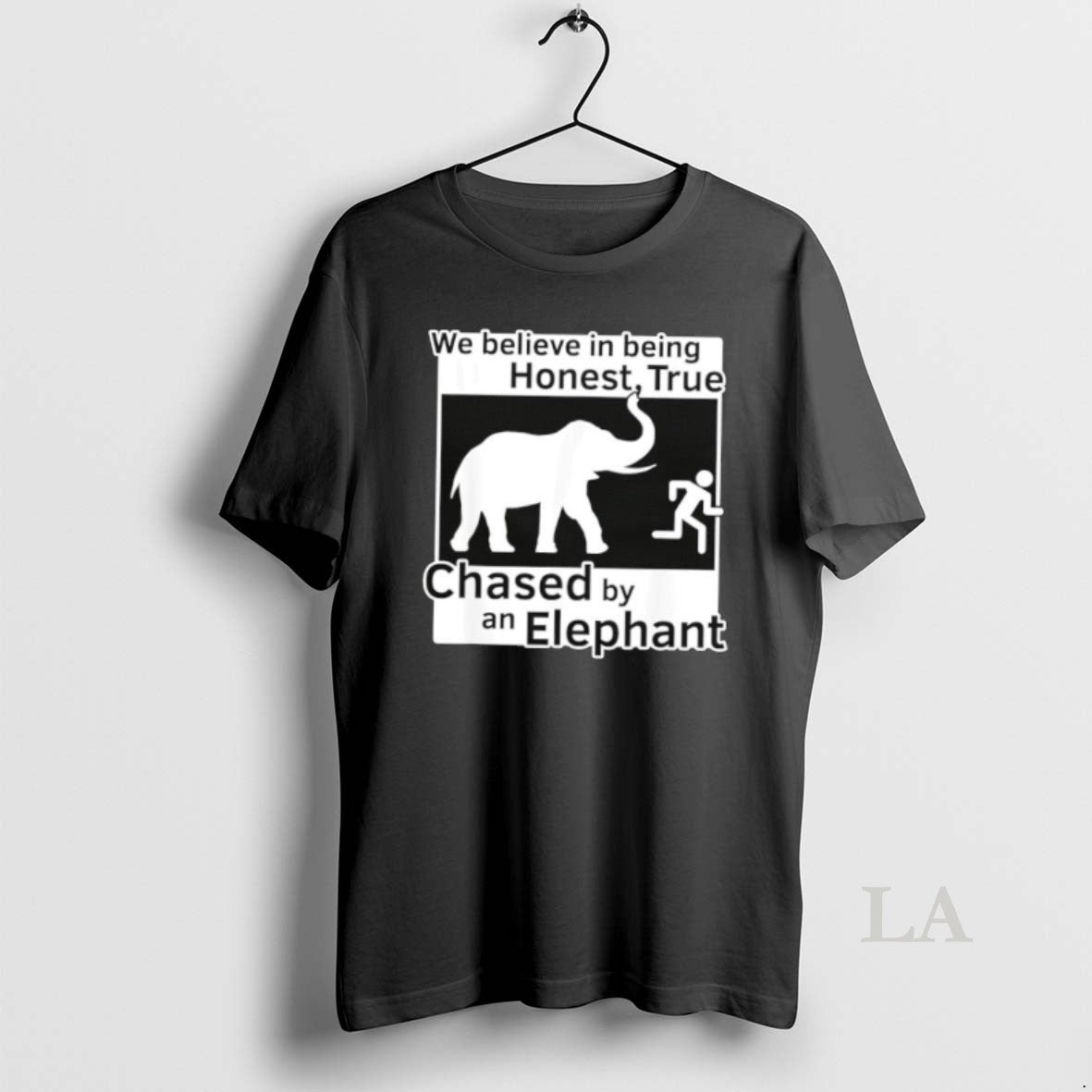 Original We Believe In Being Honest True Chased By An Elephant T-Shirts, Hoodie, Sweatshirt | InkThreadWorks.com