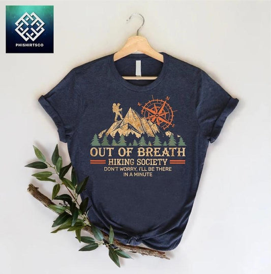 Out Of Breath Hiking Society Shirt, Funny Hiking T-Shirt,Forest Camper Shirt,Hiking Society,Gift Shirt for Camper,Climber...