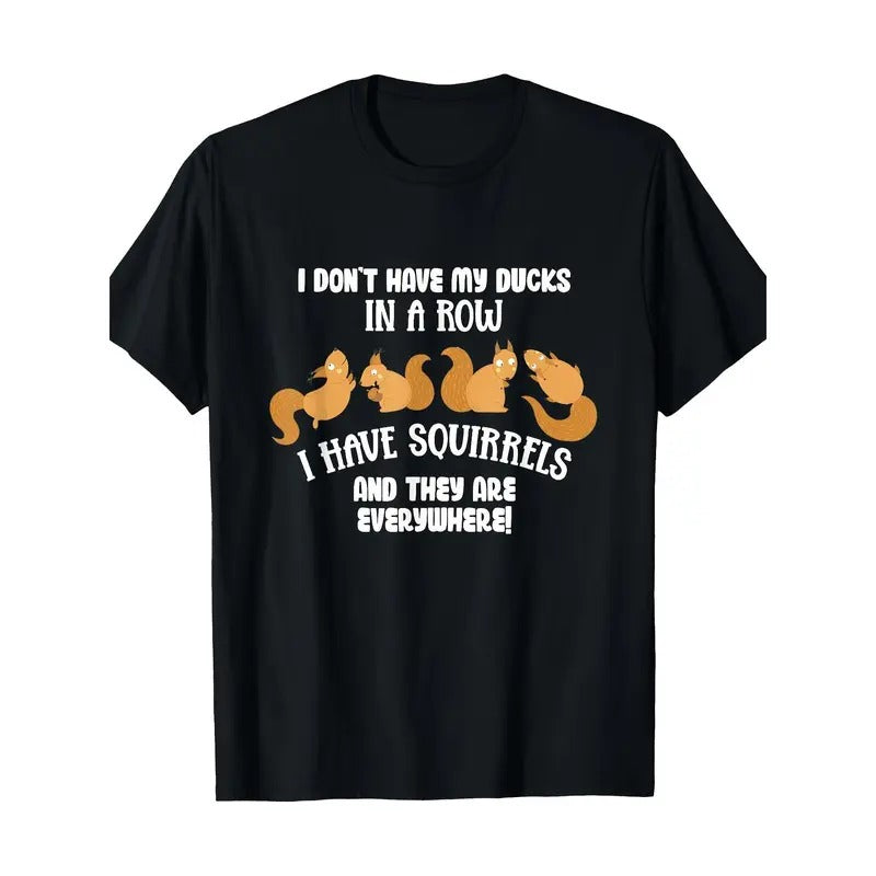 Outdoor men's clothing, quality materials, don't line up ducks, I have squirrels everywhere, fun T-shirts, jogging...