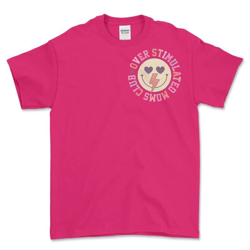 Over Stimulated Mom Club Comfort Fit Shirt Top Hoodie, Sweatshirt | InkThreadWorks.com