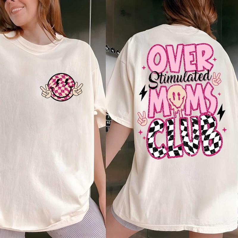 Over Stimulated Moms Club, Over Stimulated Moms Club T-Shirt, Overstimulated T-Shirt, Mom Life T-Shirt, Mother's Day...