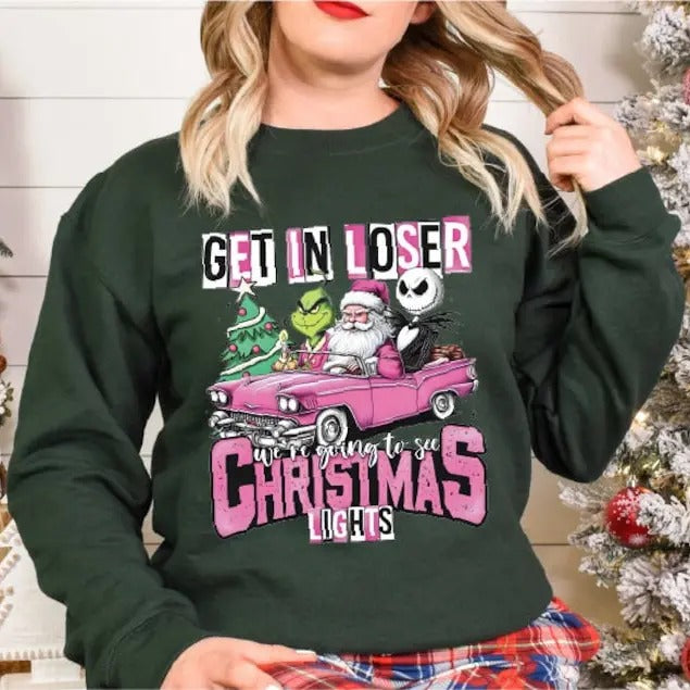 Oversized Get In Loser We're Going To See Christmas Lights Merry Christmas, Santa Christmas T-Shirt, Xmas Theme Sweater,...