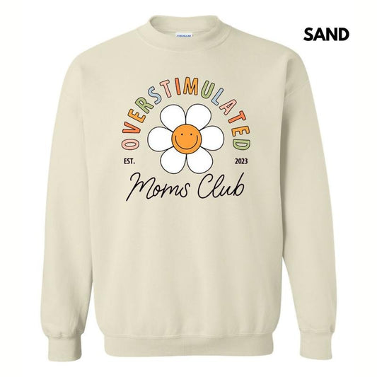 Overstimulated Mom's Club Sweatshirt T-Shirts, Hoodie | InkThreadWorks.com