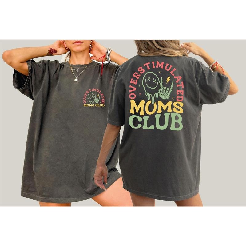 Overstimulated Moms Club Shirt, Mama T-Shirt, Mother Day Gift Hoodie, Sweatshirt | InkThreadWorks.com