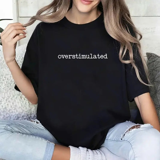 Overstimulated Period Shirt, Overstimulated Graphic Tee Women, Funny Unhinged T-Shirt For Women, Women Outfit, TShirt For Mom, Mother's Day Gifts