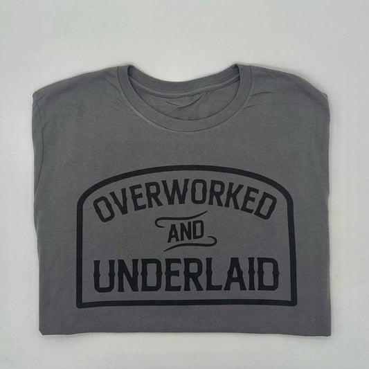 Overworked and Underlaid T-Shirt Hoodie, Sweatshirt | InkThreadWorks.com
