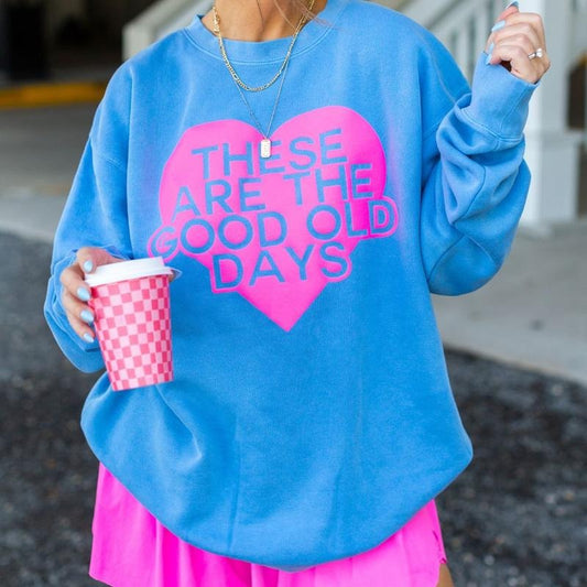 PUFF 'Cherish Today' Cozy Crew Good Old Days Sweatshirt T-Shirts, Hoodie | InkThreadWorks.com