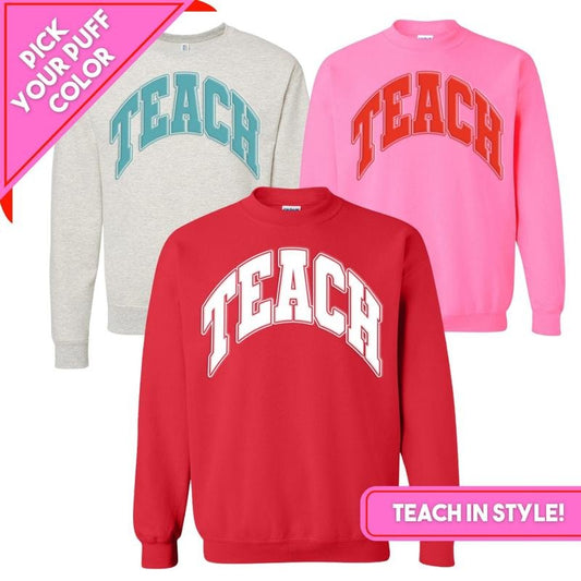 PUFF 'Teach' Sweatshirt T-Shirts, Hoodie | InkThreadWorks.com