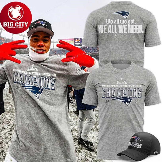 Patriots AFC Champions 2026 We All We Got We All We Need Two Sided Shirt