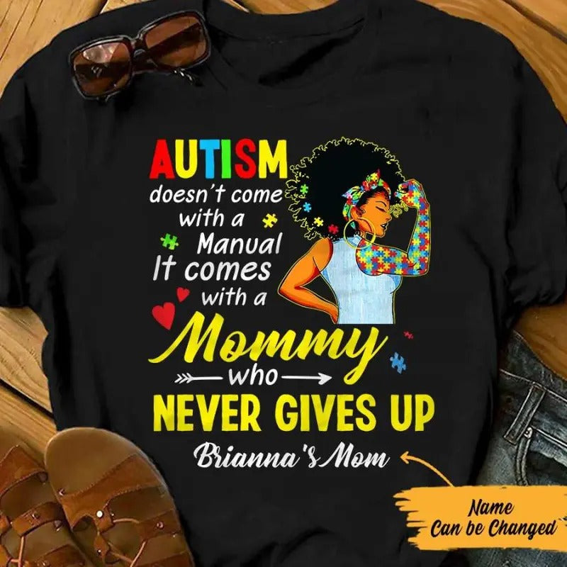Personalized Autism Mom BWA Who Never Gives Up T Shirt AG32 73O57 Hoodie, Sweatshirt | InkThreadWorks.com