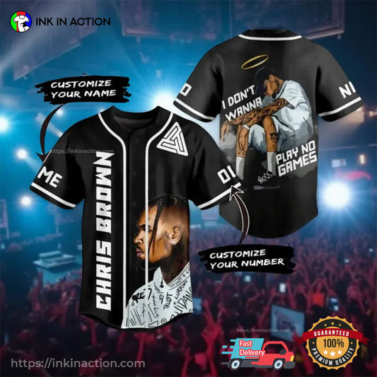 Personalized Chris Brown I Don’t Wanna Play No Games Black Baseball Jersey