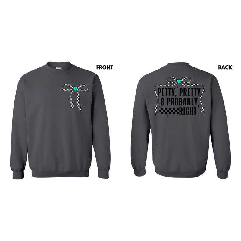 Petty Pretty Sweatshirt T-Shirts, Hoodie | InkThreadWorks.com