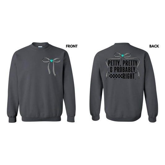 Petty Pretty Sweatshirt T-Shirts, Hoodie | InkThreadWorks.com