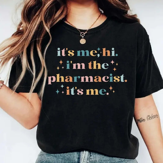 Pharmacist Shirt, It's Me Hi I'm the Pharmacist It's Me T-Shirt, Trendy Pharmacy Tee, Pharmacology School Grad Shirt,...