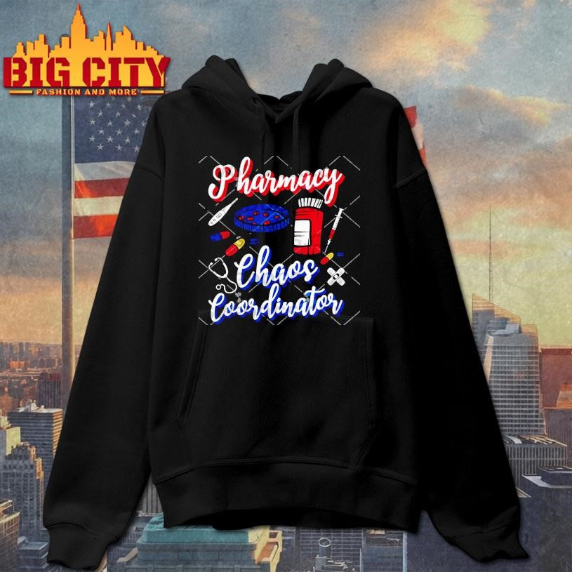 Pharmacy Chaos Coordinator Shirt