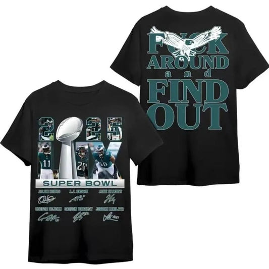 Philly champ.on Sup Bowl L.X 2025 T-Shirt, Philly F Around Find Out Shirt, Eagle Champpions 2025 T-Shirt, Gameday Team Spirit Football For Fans