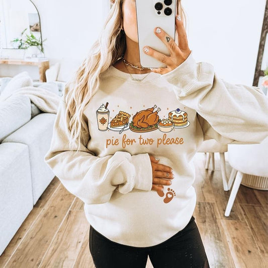 Pie For Two Please Sweatshirt, Pregnancy Thanksgivings Shirt, Autumn Mom Shirt, Pregnancy Fall Sweatshirt, Mommy to be...