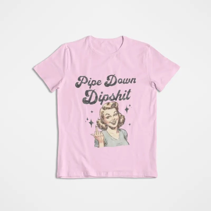 Pipe Down Dipshit Funny Correction Guy Meme T-Shirt ,Office Prank Gift, Funny Meme Shirt Hoodie, Sweatshirt