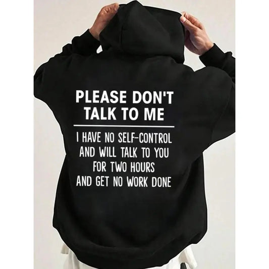 Please Do not Talk to Me Funny Hoodie Casual Street Style Fleece Fabric Pullover Hooded Sweatshirt for Women for Men,...