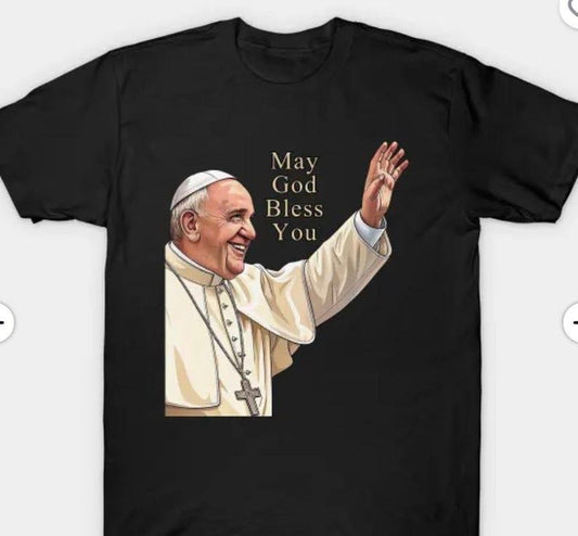 Pope Francis May God Bless You Shirt T-Shirt, Black T-Shirt_Cotton T-Shirt, Perfect Tee Hoodie, Sweatshirt