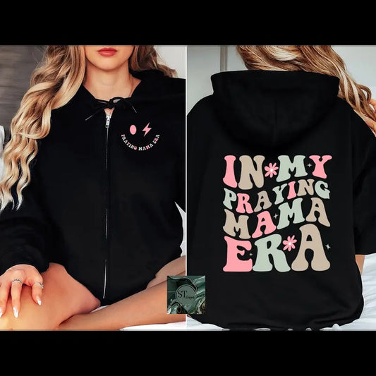 Praying Mama Era Zip Hoodie Black or Sport Grey T-Shirts, Sweatshirt | InkThreadWorks.com