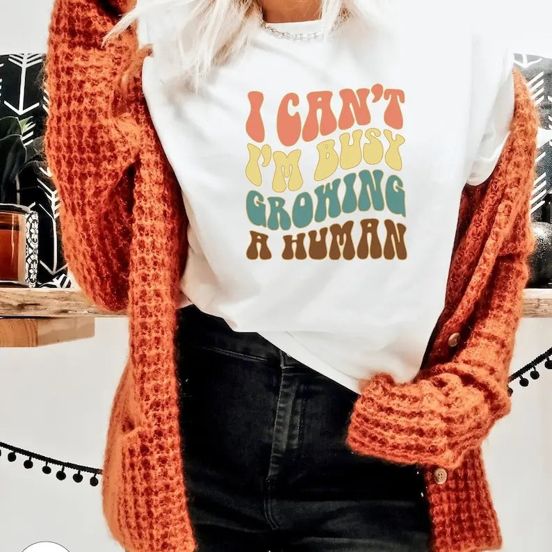 Premium  I Can't I'm Busy Growing A Human Shirt, Pregnancy Announcement Sweatshirt, Funny Maternity Tshirt, New Mom Gift,...