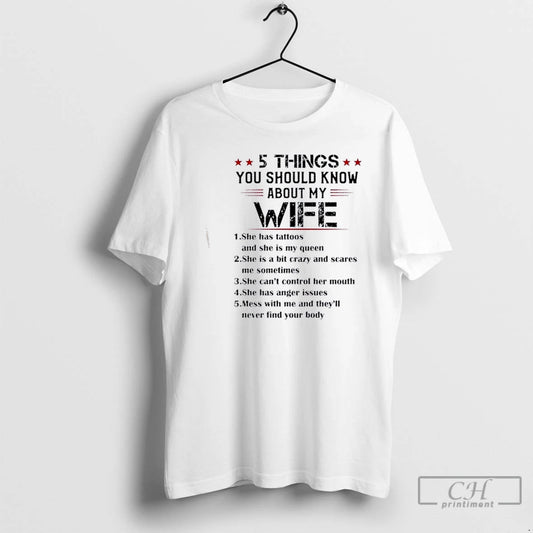 Premium 5 Things You Should Know About My Wife Text T-Shirts, Hoodie, Sweatshirt | InkThreadWorks.com