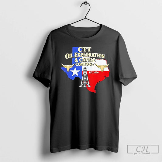 Premium Ctt Oil Exploration And Cattle Company Texas 2026 T-Shirts, Hoodie, Sweatshirt | InkThreadWorks.com