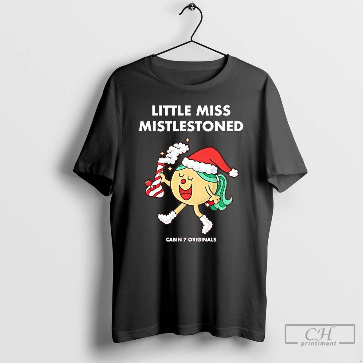 Premium Cabin 7 Little Miss Mistlestoned T-Shirts, Hoodie, Sweatshirt | InkThreadWorks.com