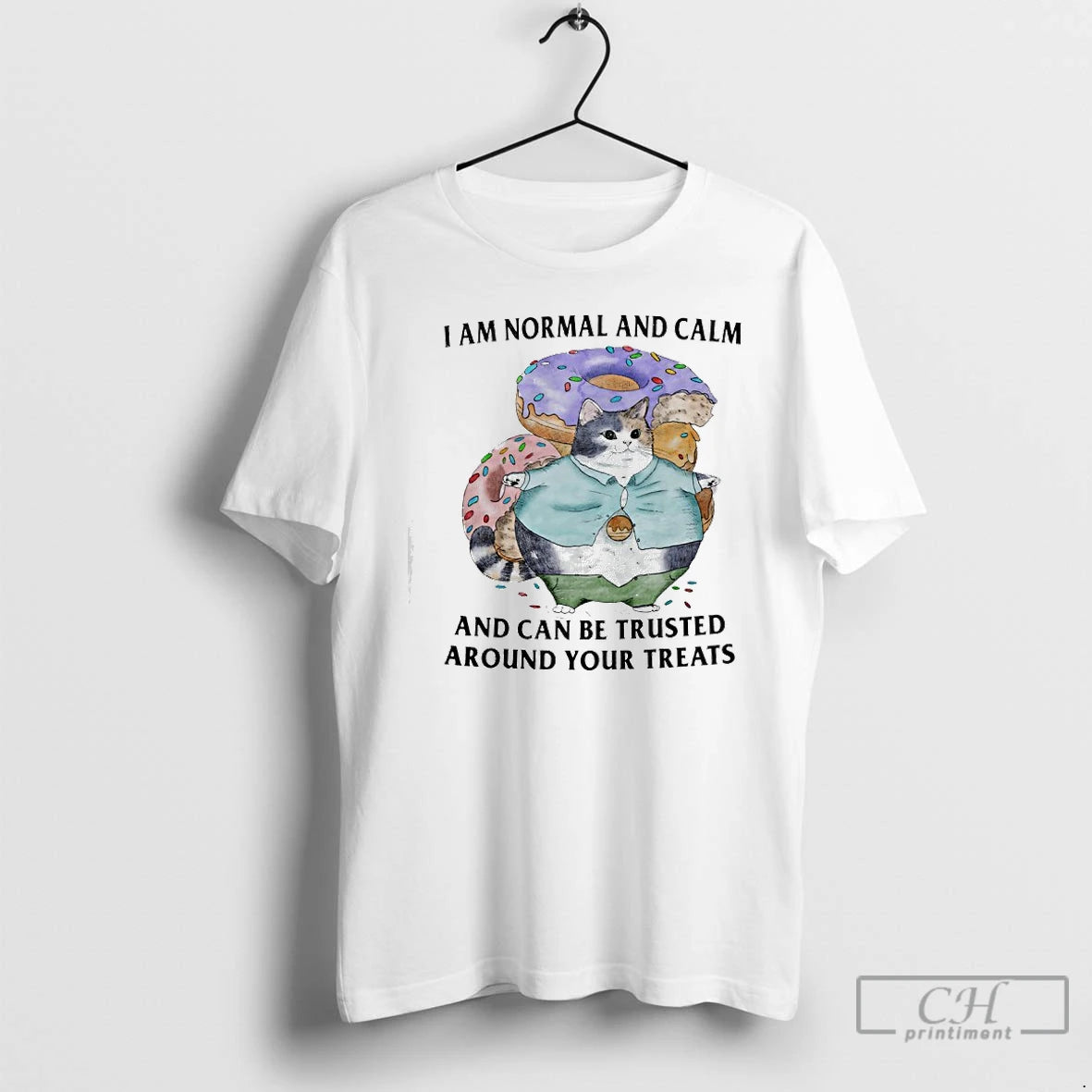 Premium Cat Donuts I Am Normal And Calm And Can Be Trusted Around Your Treats T-Shirts, Hoodie, Sweatshirt