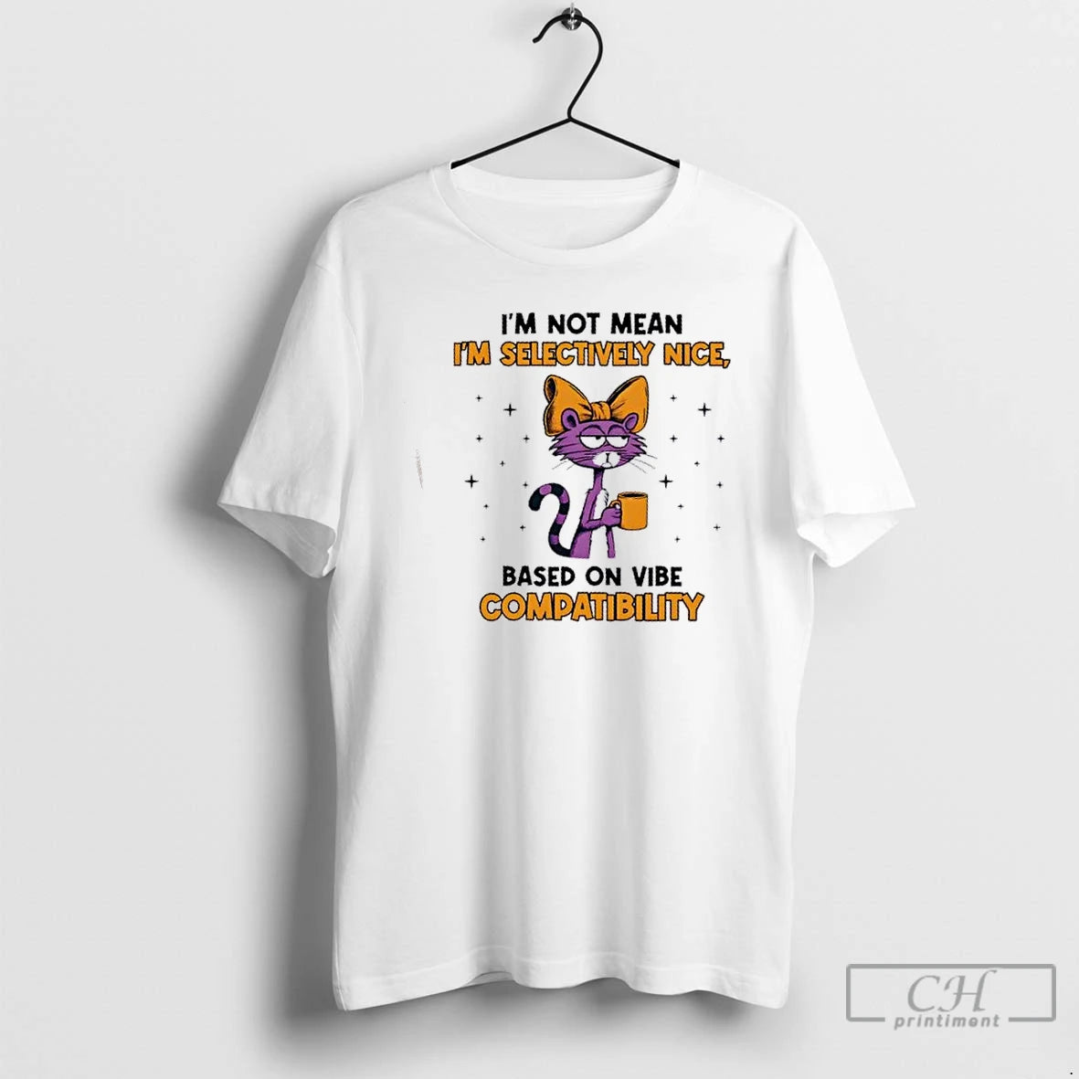 Premium Cat Im Not Mean Im Selectively Nice Based On Vibe Compatibility T Shirts Sweater Hoodie, Sweatshirt