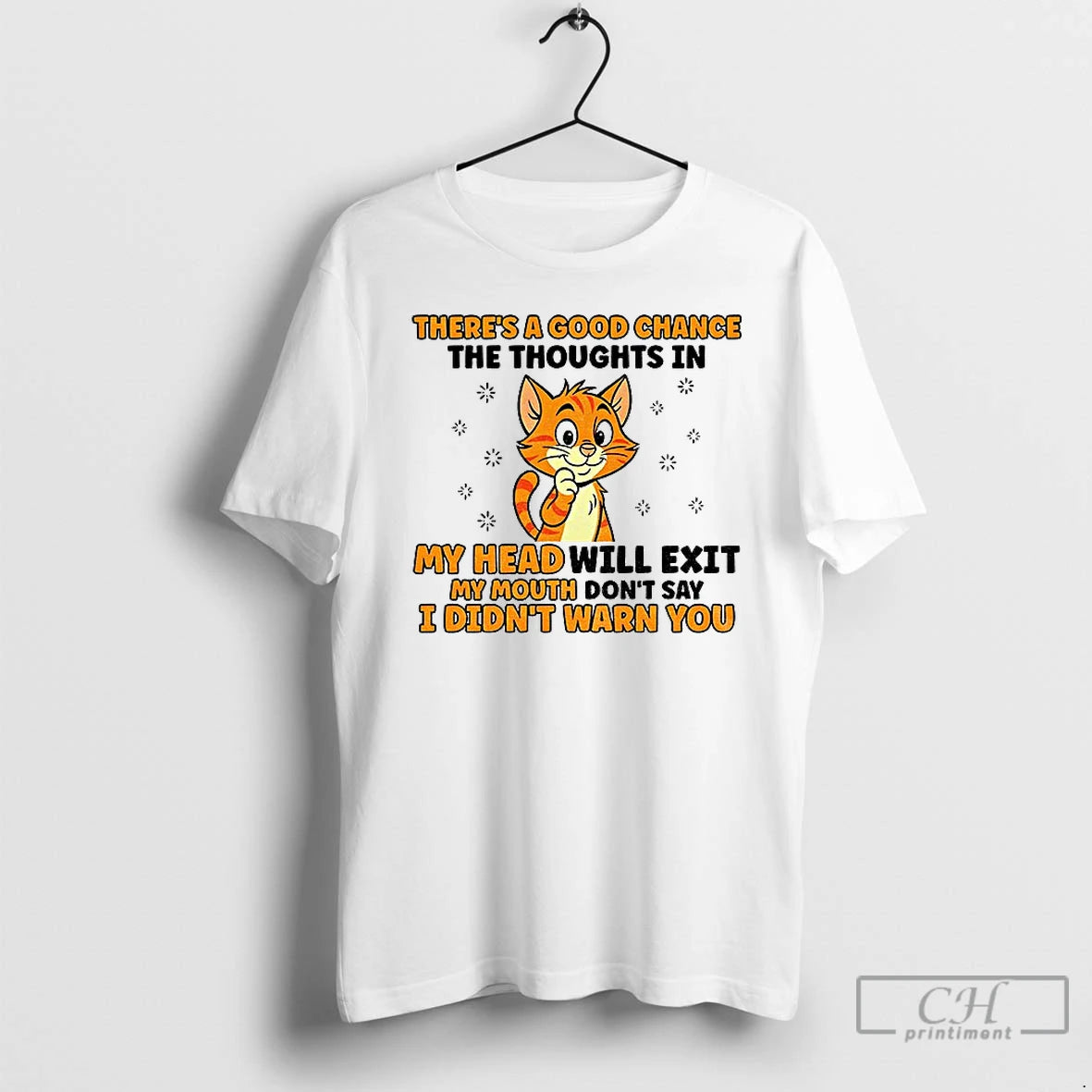 Premium Cat Theres A Good Chance The Thoughts In My Head Will Exit My Mouth T-Shirts, Hoodie, Sweatshirt | InkThreadWorks.com