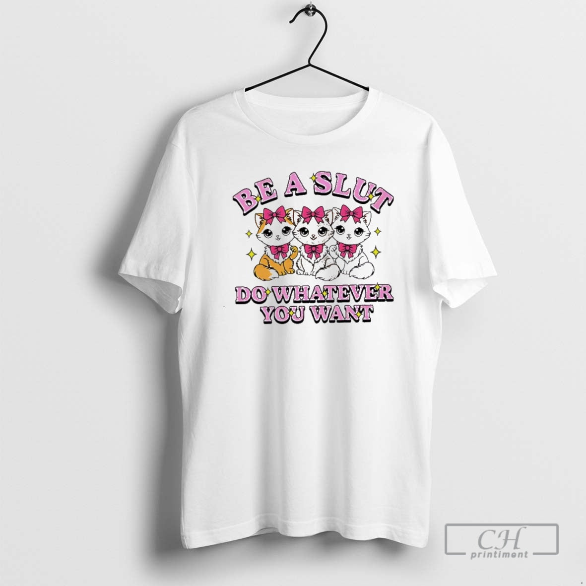Premium Cats Be A Slut Do Whatever You Want Cute Shirt Sweater Hoodie, Sweatshirt | InkThreadWorks.com