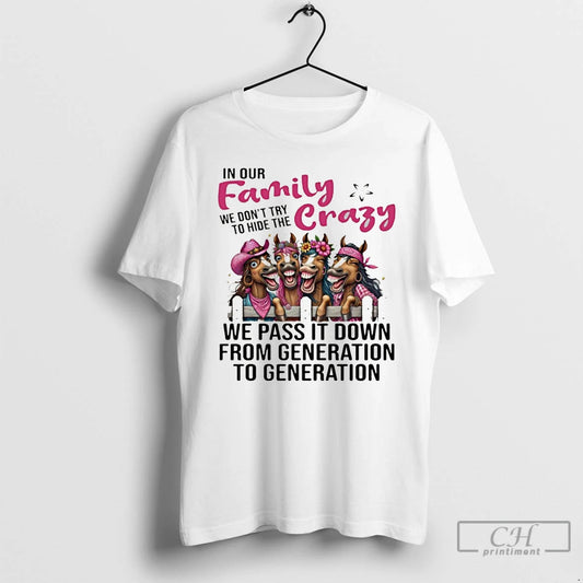 Premium Donkey In Our Family We Dont Try To Hide The Crazy T Shirts Sweater Hoodie, Sweatshirt | InkThreadWorks.com