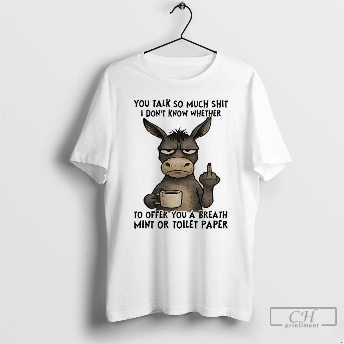 Premium Donkey Middle Finger You Talk So Much Shit I Dont Know Whether To Offer T-Shirts, Hoodie, Sweatshirt